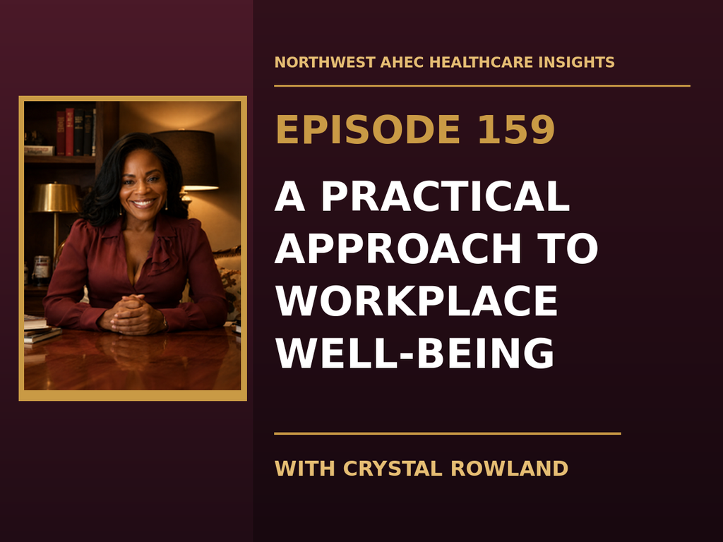 Crystal Rowland discusses workplace well-being for high-stress teams with Andrew Brewer on Healthcare Insights, Episode 159.
